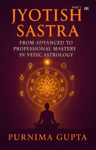 Jyotish Sastra - Advance to Professional in Vedic Astrology